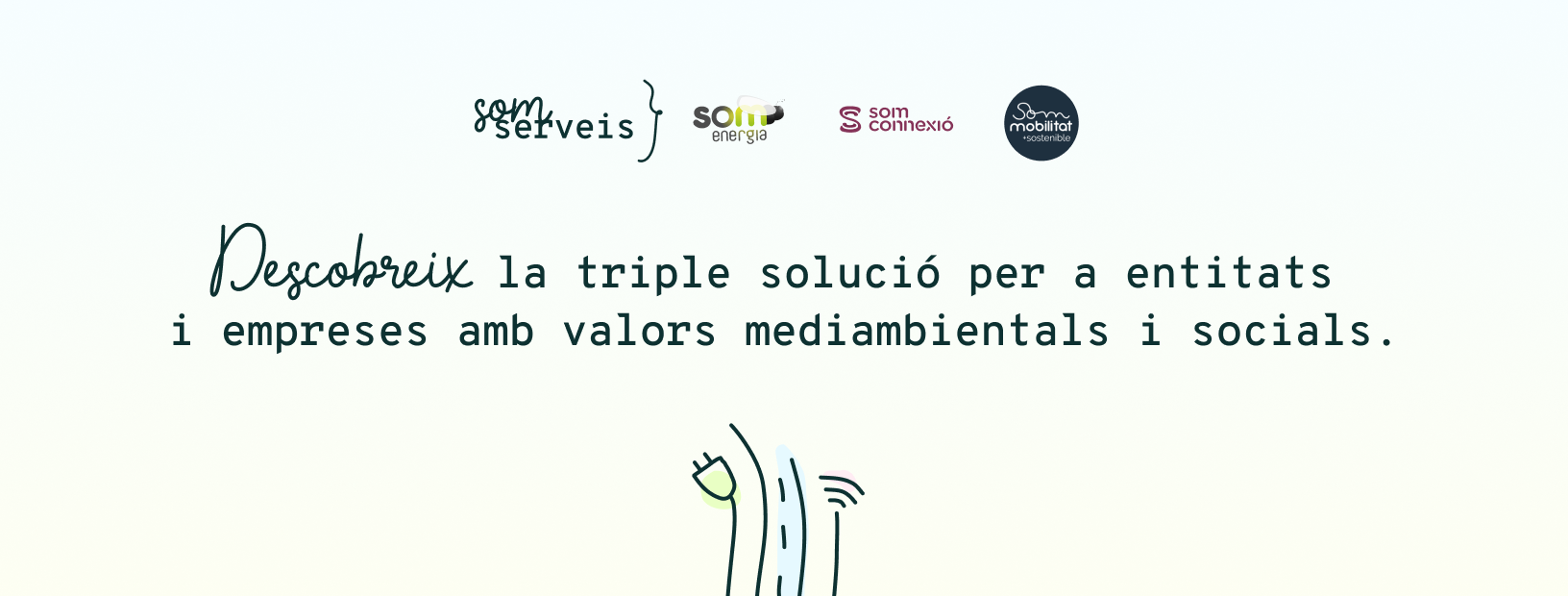 Som serveis amb valors mediambientals i socials